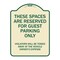 Signmission Designer Series-These Spaces Are Reserved For Guest Parking Only, 24" x 18", TG-1824-9877 A-DES-TG-1824-9877 - alternate 1